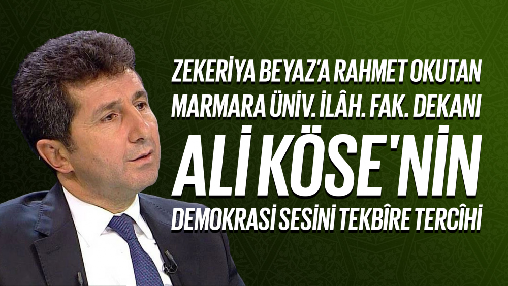 Zekeriya Beyaz’a Rahmet Okutan Marmara Üniv. İlâh. Fak. Dekanı Ali Köse'nin 